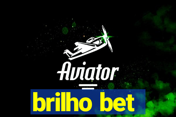 brilho bet