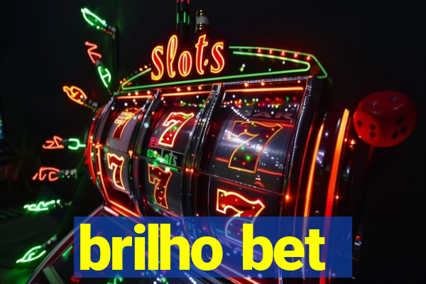 brilho bet