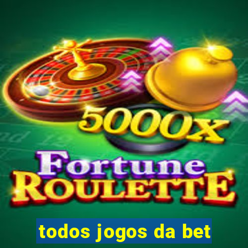 todos jogos da bet