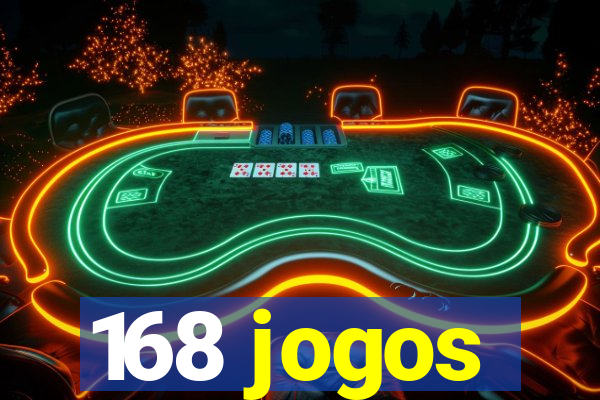 168 jogos