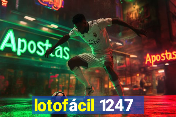 lotofácil 1247