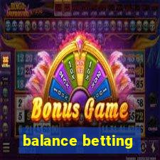 balance betting