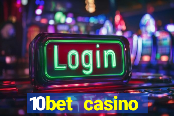 10bet casino blackjack experience