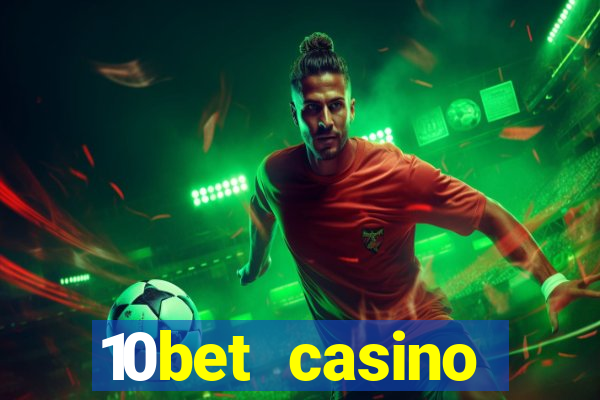 10bet casino blackjack experience