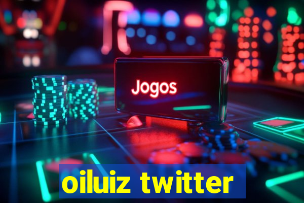 oiluiz twitter