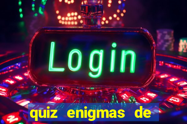 quiz enigmas de detetive enigmas de detetive com resposta