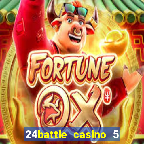 24battle casino 5 no deposit bonus code