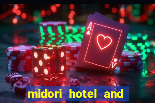 midori hotel and casino philippines