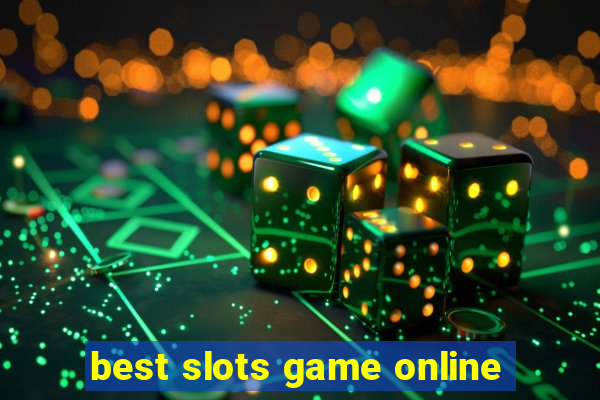 best slots game online