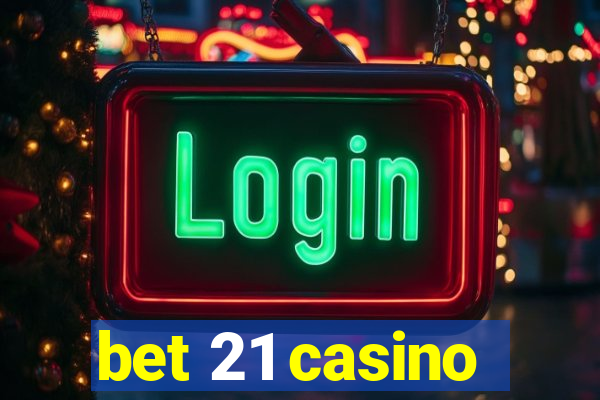 bet 21 casino