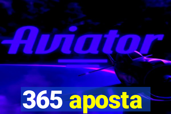 365 aposta