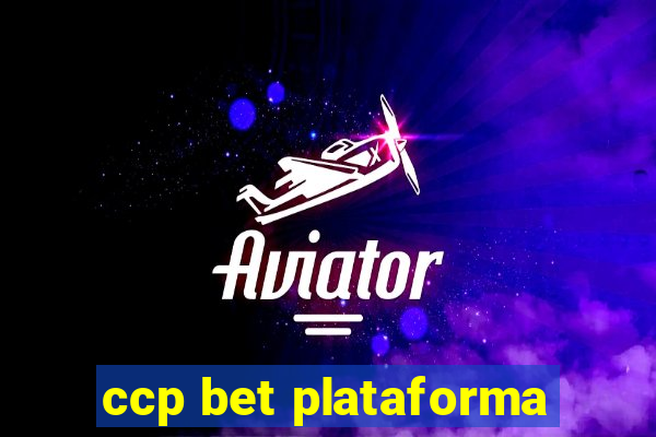 ccp bet plataforma