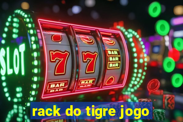 rack do tigre jogo