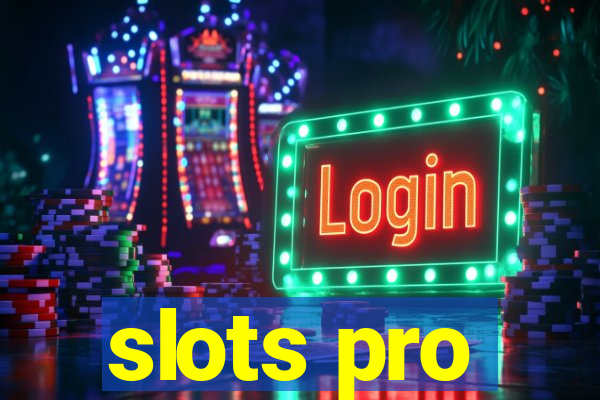 slots pro