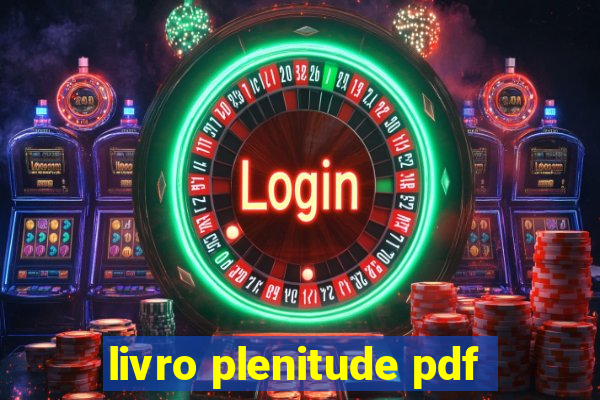 livro plenitude pdf