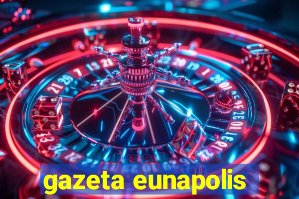 gazeta eunapolis