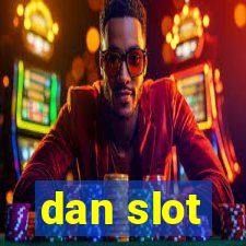 dan slot