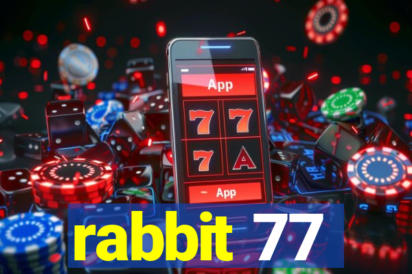 rabbit 77