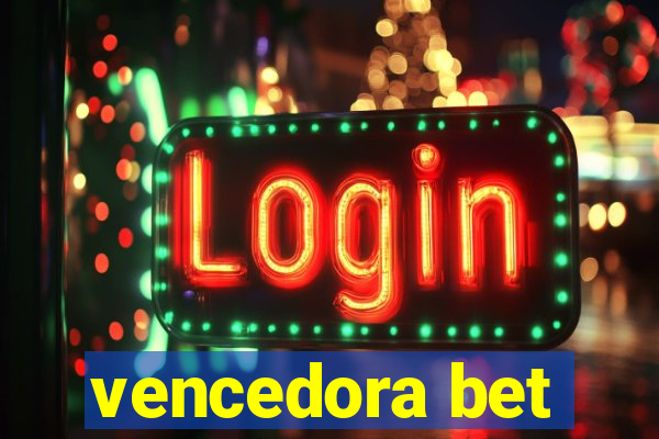 vencedora bet