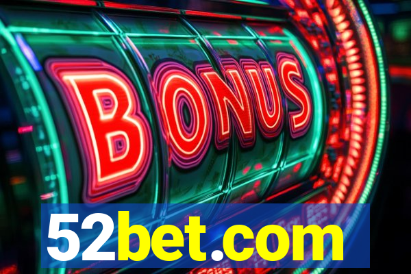 52bet.com