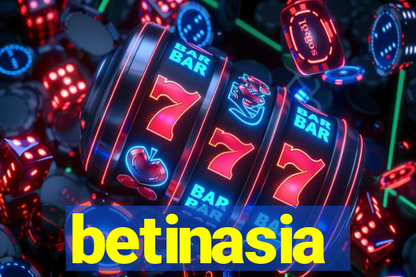 betinasia