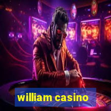 william casino