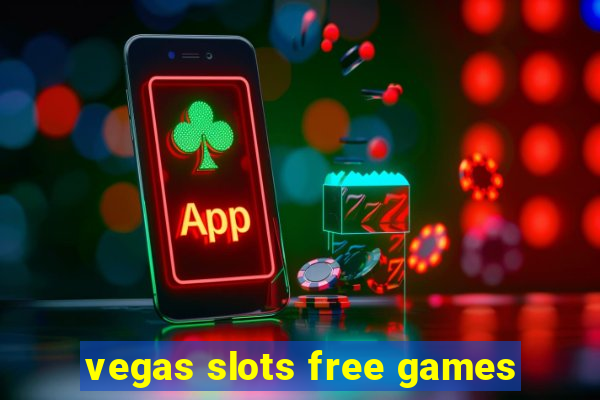 vegas slots free games