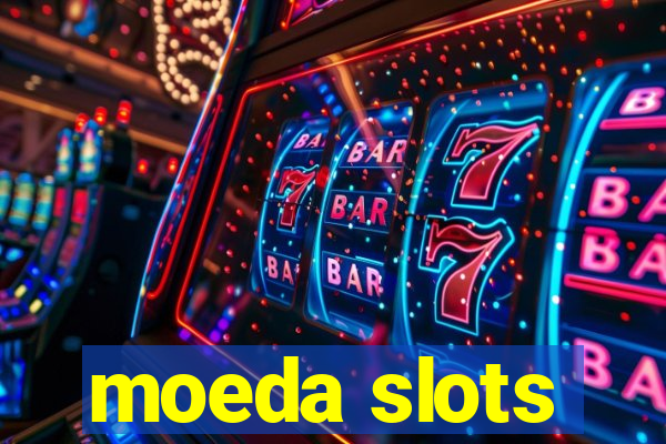 moeda slots