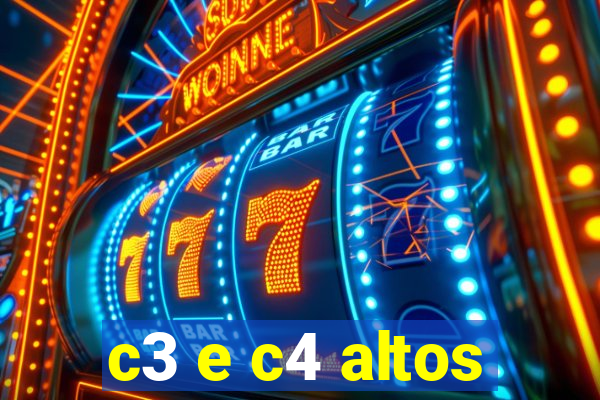 c3 e c4 altos