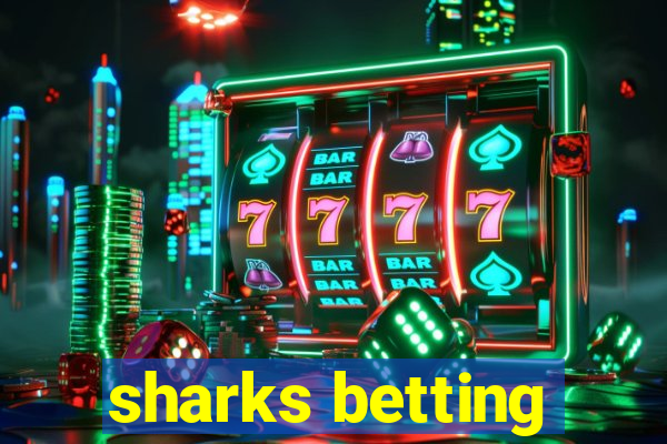 sharks betting