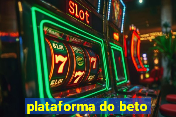 plataforma do beto