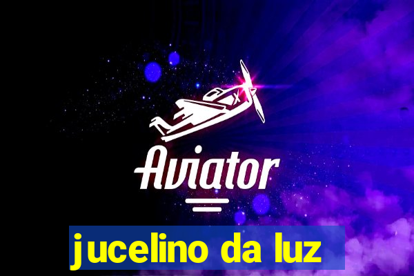 jucelino da luz