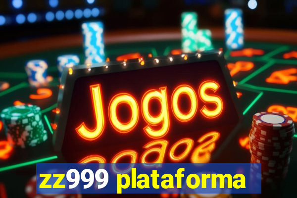 zz999 plataforma