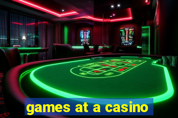 games at a casino