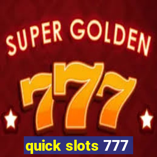 quick slots 777