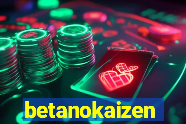 betanokaizen