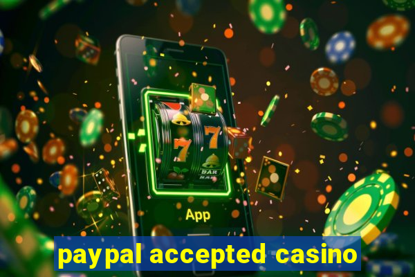 paypal accepted casino