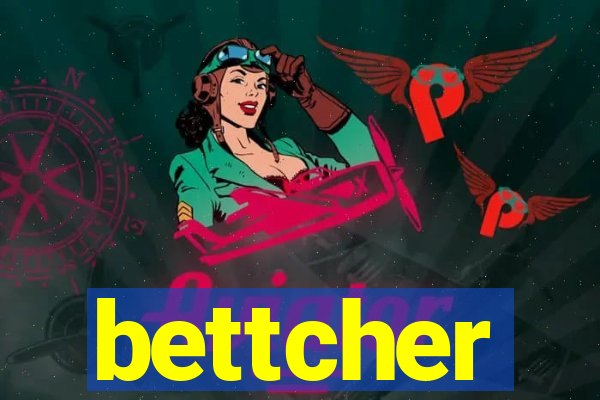 bettcher