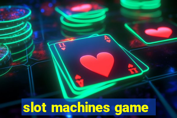 slot machines game