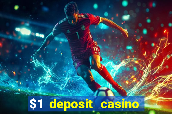 $1 deposit casino nz october 2021