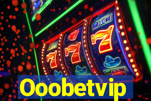 Ooobetvip