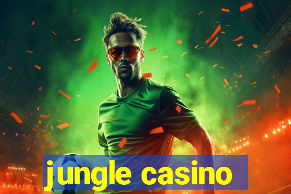 jungle casino