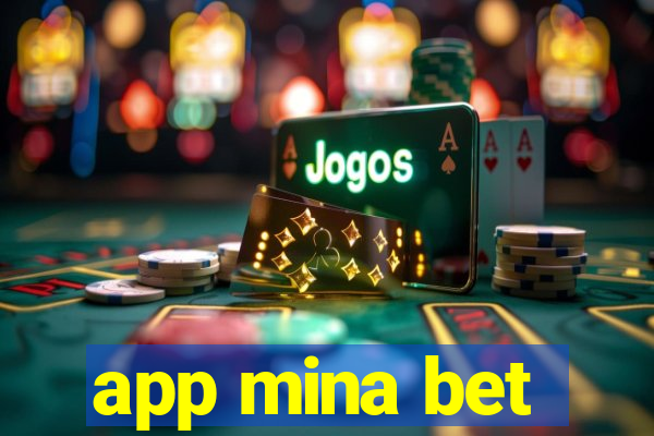 app mina bet