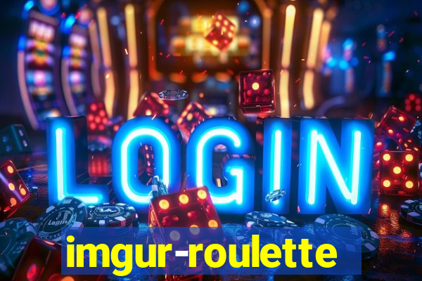 imgur-roulette