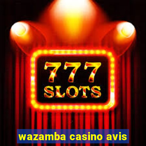 wazamba casino avis