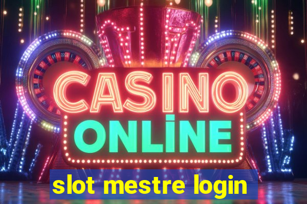 slot mestre login