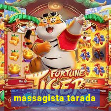 massagista tarada