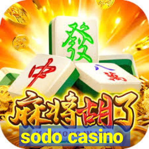 sodo casino