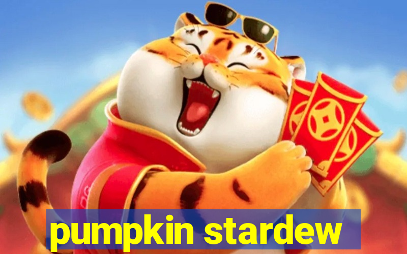 pumpkin stardew