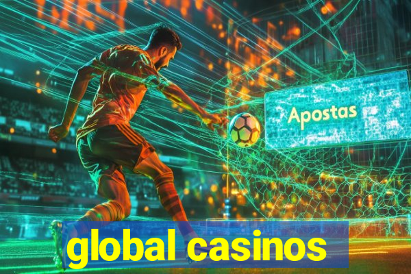 global casinos